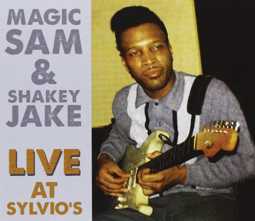 Cd: Magic Sam Y Shakey Jake En Vivo En Sylvio S, 1968