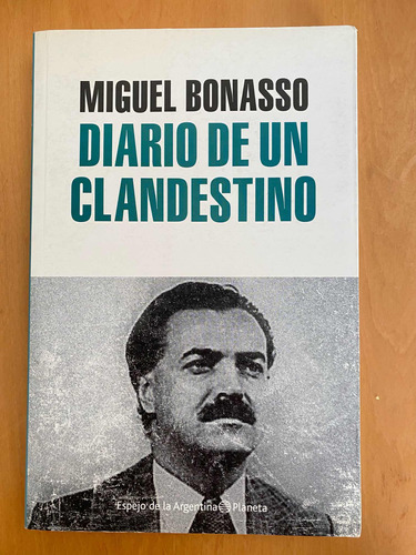Libro Diario De Un Clandestino Autor Miguel Bonasso