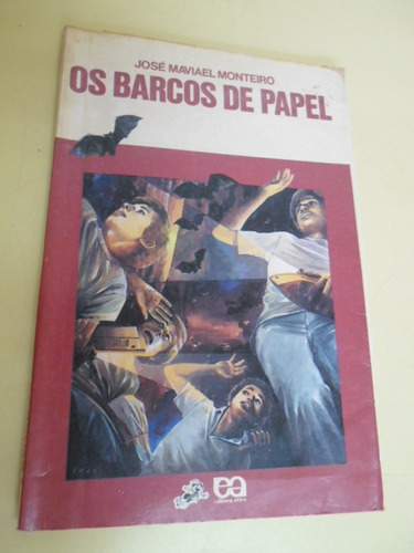 Os Barcos De Papel-josé Maviael Monteiro