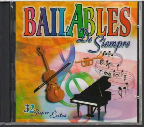 Cd - Bailables De Siempre / 32 Super Exitos