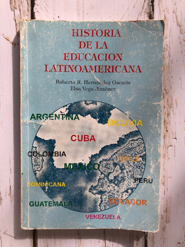 Historia De La Educación Latinoamericana / Roberto R. Hern..