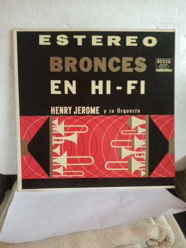 Bronces En Hi - Fi. Henry Jerome Y Su Orquesta.