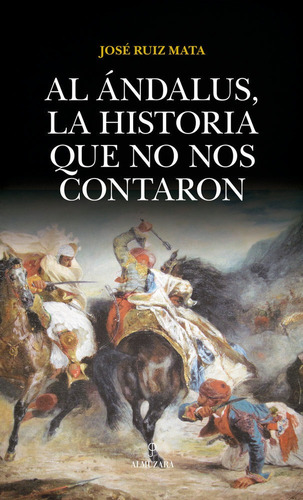 Libro Al Andalus La Historia Que No Nos Contaro