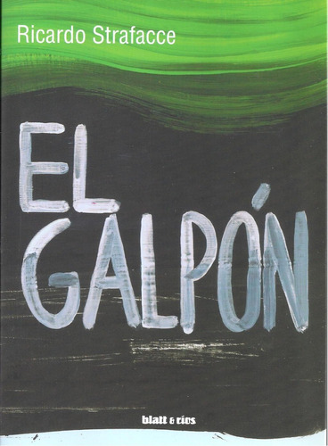 El Galpon - Ricardo Strafacce