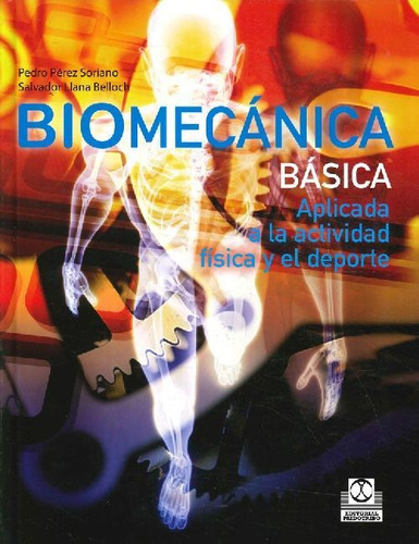 Libro Biomecánica Básica De Pedro Pérez Soriano Salvador Lla