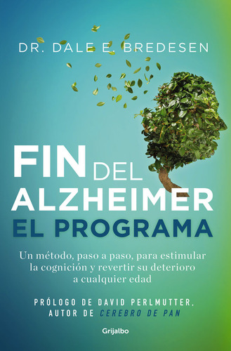 Libro El Fin Del Alzheimer, El Programa - Bredesen, Dale