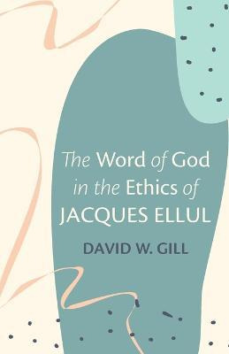 Libro The Word Of God In The Ethics Of Jacques Ellul - Da...