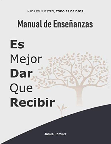 Libro: Es Mejor Dar Que Recibir Manual De Enseñanzas (spanis
