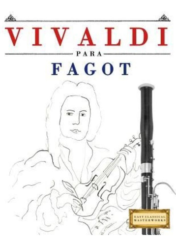 Vivaldi Para Fagot / Easy Classical Masterworks