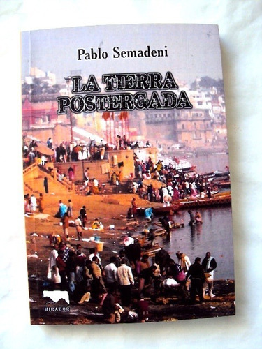 Pablo Semadeni, La Tierra Postergada - Nuevo - L14