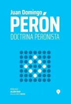 Comprar Doctrina Peronista: Doctrina Peronista, De Peron, Juan D.. Caballo Negro, Vol. 1. Editorial S\u002Fd, Tapa Tapa Blanda En Español