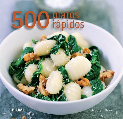 500 Platos Rápidos - Deborah Gray