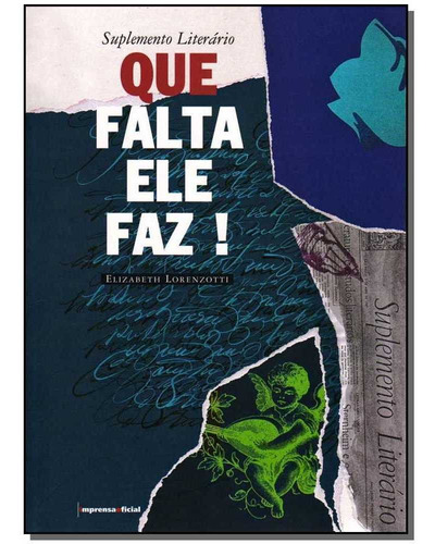 Suplemento Liter.que Falta Ele Faz!, de IMPRENSA-LORENZOTTI. Editora IMPRENSA OFICIAL em português