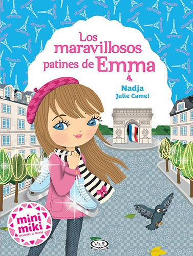 Los Maravillosos Patines De Emma - Camel, Nadja Julie