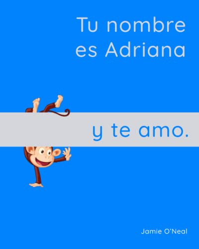 Tu Nombre Es Adriana Y Te Amo