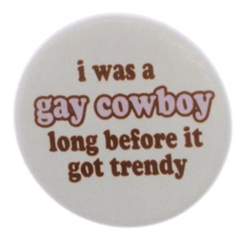 En Diseños Unisex I Was A Gay Cowboy Largo Antes De Que Tren