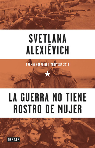 Guerra No Tiene Rostro De Mujer,la - Alexievich,svetlana