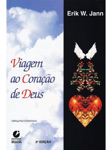 Viagem Ao Coração De Deus, De Erik W. Jann. Editora Resson Em Português