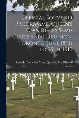 Libro Official Souvenir Programme, Queen's Own Rifles Sem...