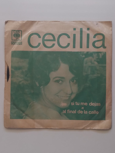 Single Cecilia - Si Tu Me Dejas, Al Final De La Calle. J