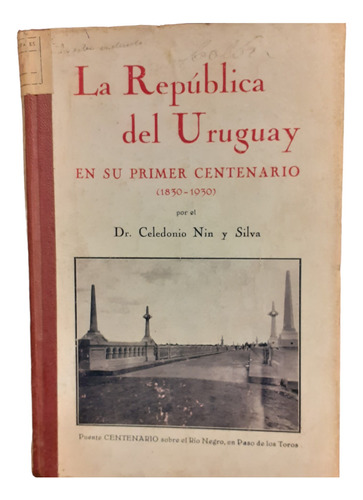1º Centenario De La República Oriental Del Uruguay 1830-1930