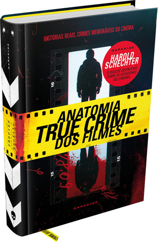 Anatomia True Crime dos Filmes, de Schechter, Harold. Editora Darkside Entretenimento Ltda  Epp, capa dura em português, 2022