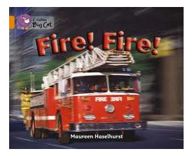 Fire! Fire! - Band 6 - Big Cat Kel Ediciones 