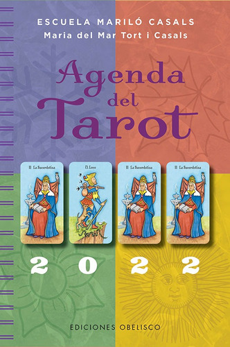 Agenda del Tarot 2022: Escuela Mariló Casals, de Tort I Casals, Maria del Mar. Editorial Ediciones Obelisco en español, 2021