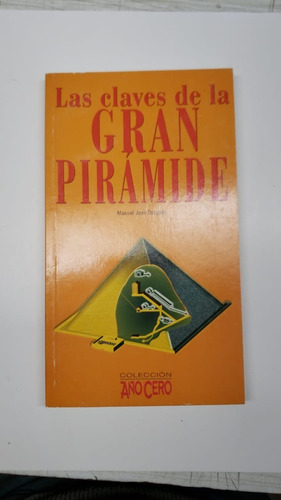 Las Claves De La Gran Piramide - Col. Año Cero Usado