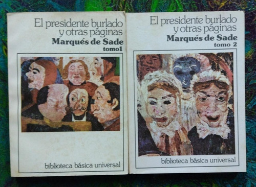 Marqués De Sade / El Presidente Burlado 2 T. / Bb Universal