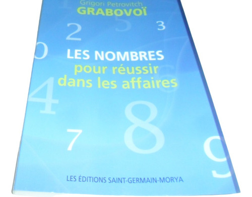 Libro Grigori P. Grabovoï- Les Nombres Pour Réussir Dans Les (Usado)