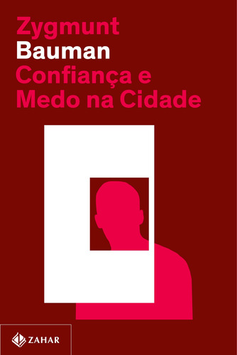 Confiança e medo na cidade (Nova edição), de Bauman, Zygmunt. Editora Schwarcz SA, capa mole em português, 2021
