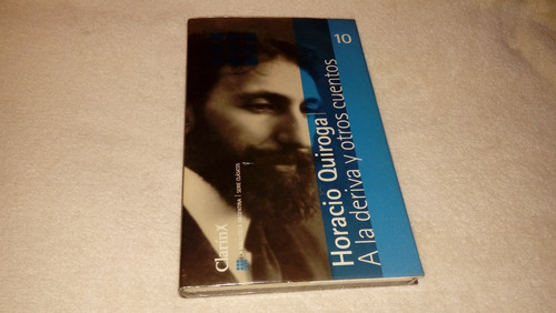 A La Deriva Y Otros Cuentos - Horacio Quiroga (como Nuevo)