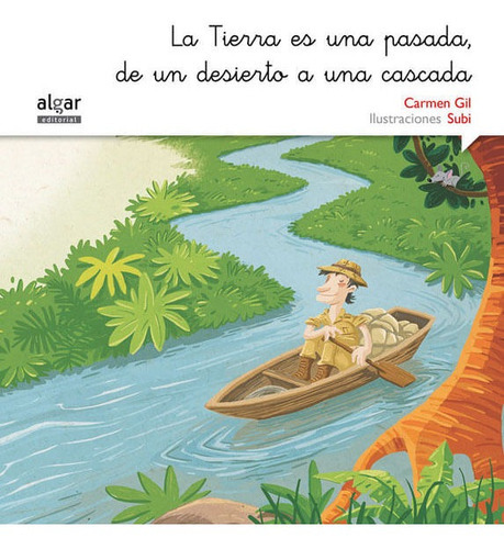 La Tierra Es Una Pasada, De Un Desierto A Una Cascada (versión Manuscrita), De Carmen Gil. Editorial Promolibro, Tapa Dura, Edición 2015 En Español
