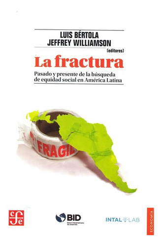 La Fractura - Luis Bertola