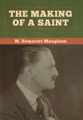 Libro The Making Of A Saint - Maugham, W. Somerset