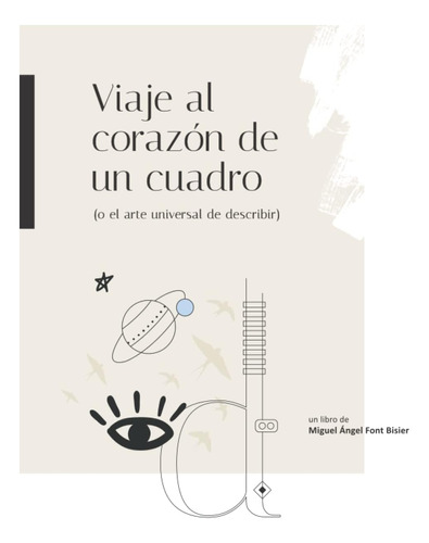 Libro: Viaje Al Corazón De Un Cuadro: (o El Arte Universal D