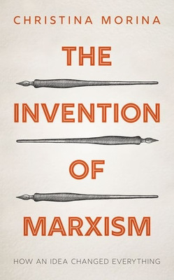 Libro The Invention Of Marxism: How An Idea Changed Every...