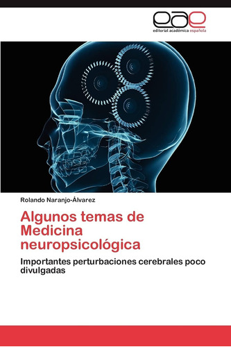 Libro:algunos Temas De Medicina Neuropsicológica: Importante