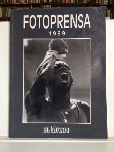 Fotoprensa 1989 - Fotografía - El Mundo - Historia - Camaras