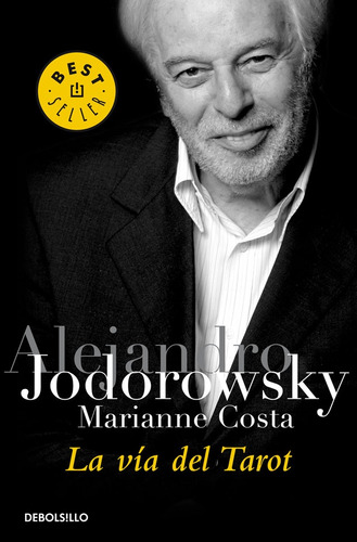 Via Del Tarot, La - Alejandro; Costa Marianne Jodorowsky