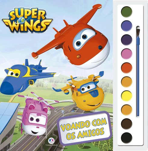 Super Wings - Voando com os amigos, de Cultural, Ciranda. Série Livro com aquarela Ciranda Cultural Editora E Distribuidora Ltda. em português, 2018