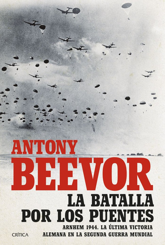 La Batalla Por Los Puentes ( Libro Original )