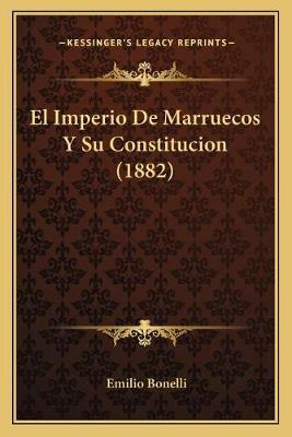 Libro El Imperio De Marruecos Y Su Constitucion (1882) - ...