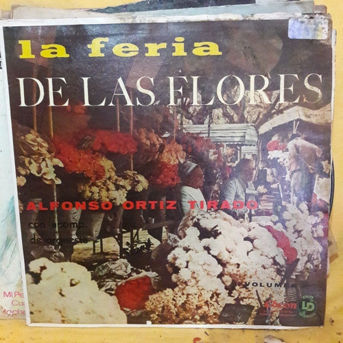 Vinilo Alfonso Ortiz Tirado La Feria De Las Flores M1