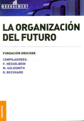 Libro La Organizacion Del Futuro De Frances Hesselbein Marsh