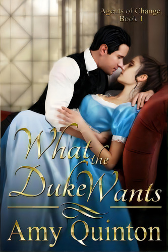 What The Duke Wants, De Amy Quinton. Editorial Createspace Independent Publishing Platform, Tapa Blanda En Inglés