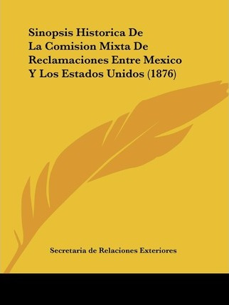 Libro Sinopsis Historica De La Comision Mixta De Reclamac...