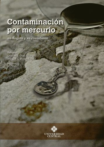 Libro Contaminación Por Mercurio En Bogotá Y Su Conurbano