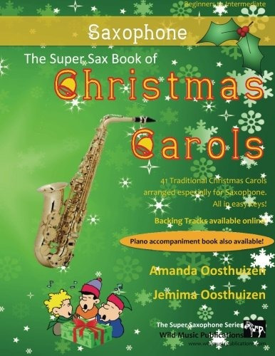 The Super Sax Book Of Christmas Carols 40 Traditional Christ